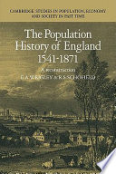 The population history of England, 1541-1871 : a reconstruction /