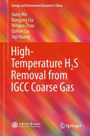 High-temperature H2S removal from IGCC coarse gas /