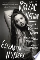 Prozac nation : young and depressed in America /