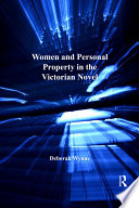 Women and personal property in the Victorian novel /