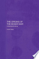 The origins of the Boxer War : a multinational study /