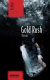Gold Rush : Roman / Yū Miri ; aus dem Japanischen übersetzt und mit einem Nachwort versehen von Kristina Iwata-Weickgenannt