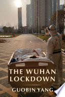 The Wuhan lockdown /