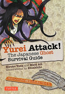 Yurei attack! : the Japanese ghost survival guide /