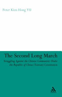 The second long march : struggling against the Chinese Communists under the Republic of China (Taiwan) Constitution /