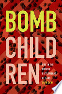 Bomb children : life in the former battlefields of Laos /