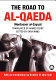 The road to al-Qaeda : the story of Bin LaÌ„den's right-hand man /
