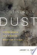 Continent in dust experiments in a Chinese weather system /