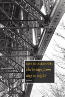 The bridge from day to night : poems /