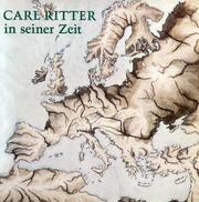 Carl Ritter in seiner Zeit, 1779-1859 : Ausstellung der Staatsbibliothek Preussischer Kulturbesitz, Berlin, 1. November 1979 bis 12. Januar 1980 /