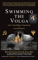 Swimming the Volga : a U.S. Army officers experiences in pre-Putin Russia, 1989-1999 : an unpublished memoir, Ten years visiting Tver /
