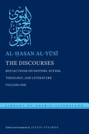 The Discourses : Reflections on History, Sufism, Theology, and Literature-Volume One /